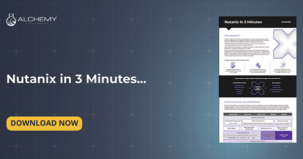 Nutanix in 3 Minutes | Alchemy Technology Group